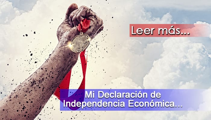 Mi Declaración de Independencia Económica